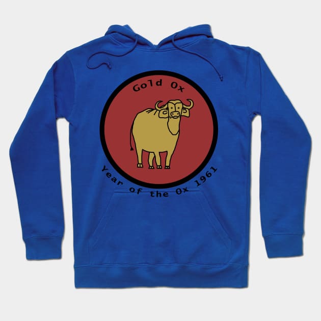 Born 1961 Year of the Gold Ox Hoodie by ellenhenryart